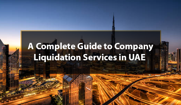 Company Liquidation in UAE