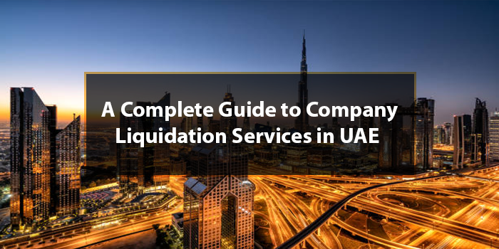 Company Liquidation procedure in UAE