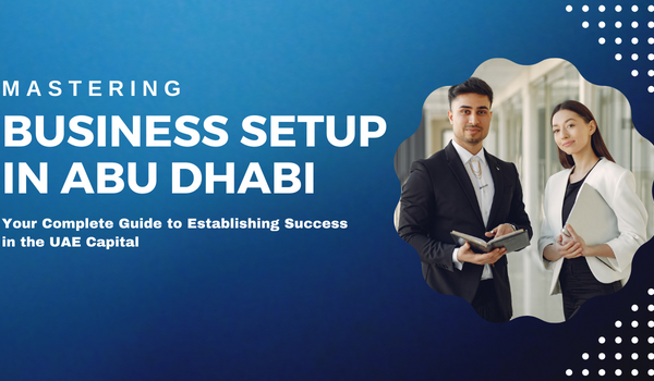 Business Setup in Abu Dhabi