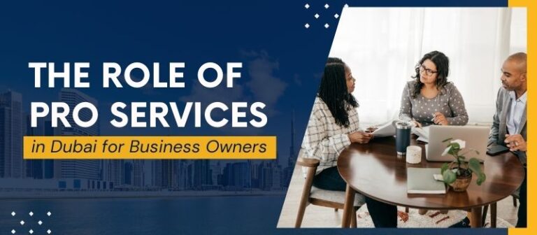PRO Services in Dubai | Simplified Business Setup