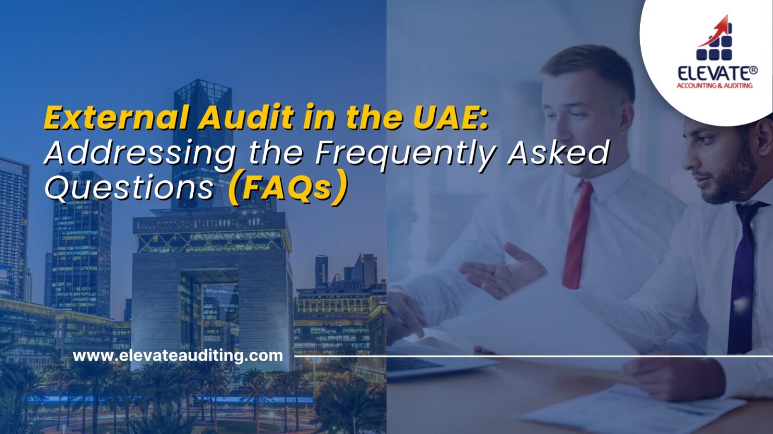 External audit in UAE | Expert Audit Services for Compliance| Elevate ...