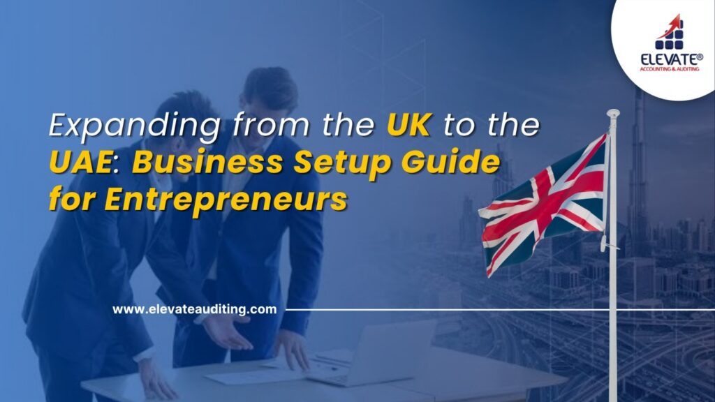 Business Setup in UAE for UK Entrepreneurs
